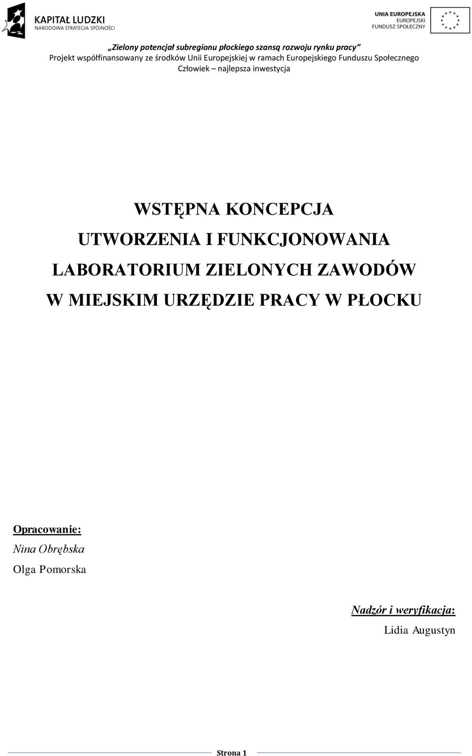 URZĘDZIE PRACY W PŁOCKU Opracowanie: Nina