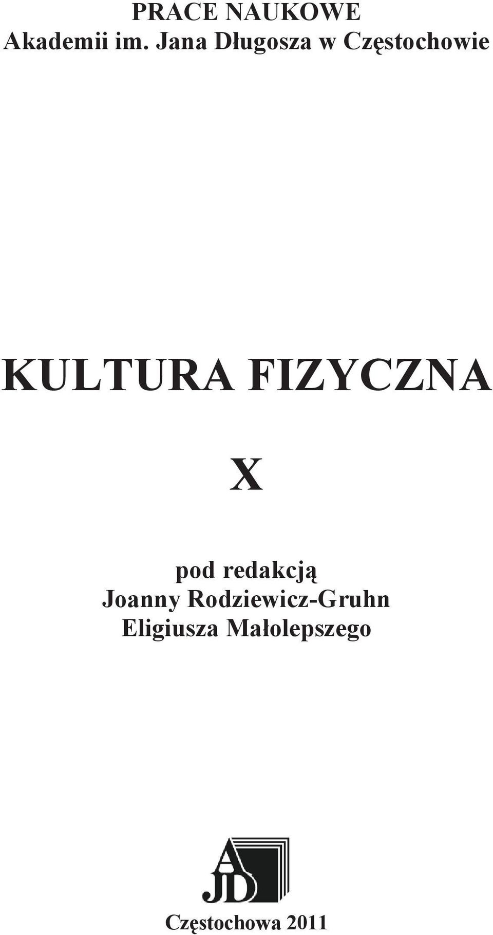 FIZYCZNA X pod redakcj Joanny