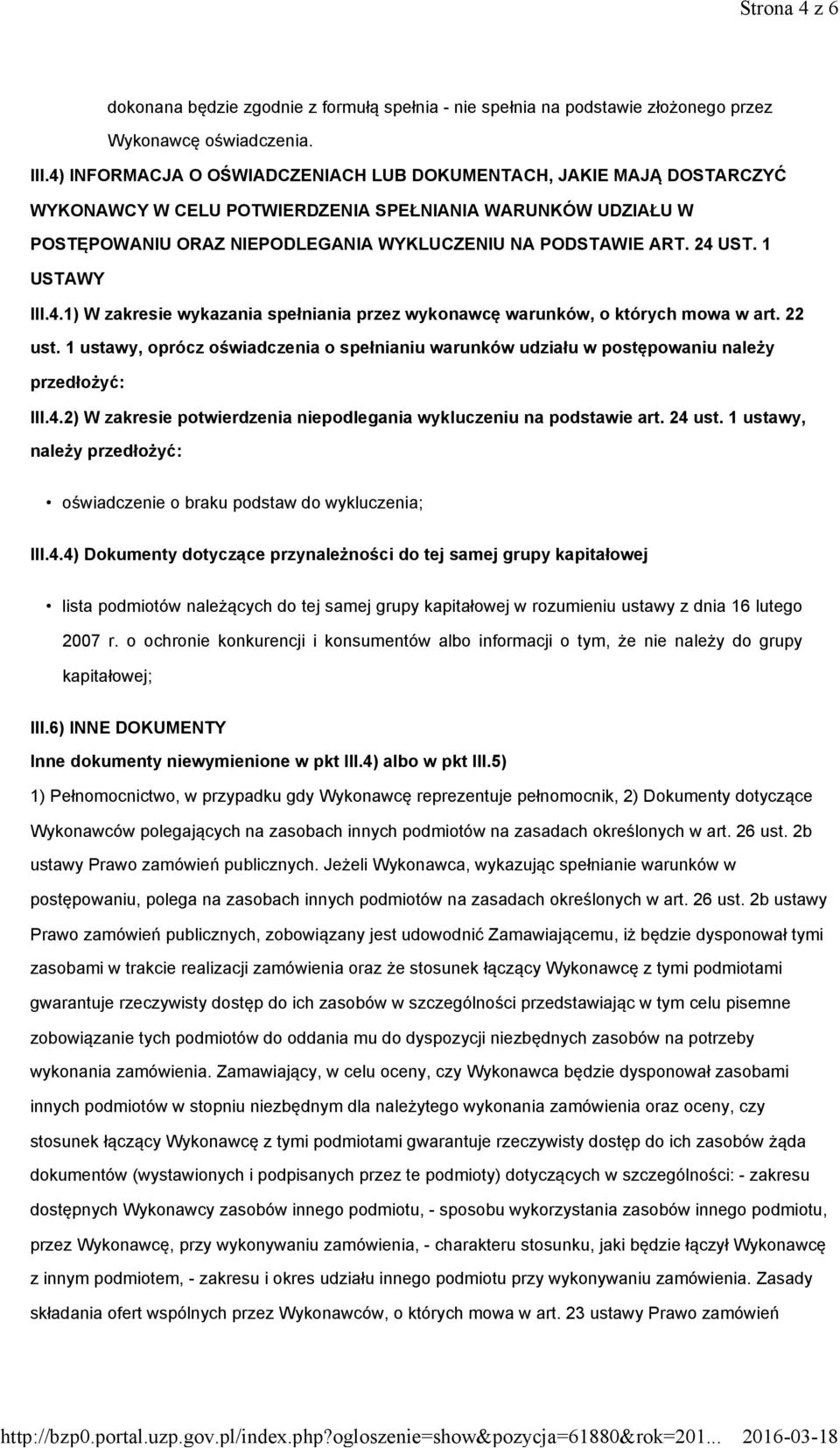 1 USTAWY III.4.1) W zakresie wykazania spełniania przez wykonawcę warunków, o których mowa w art. 22 ust.