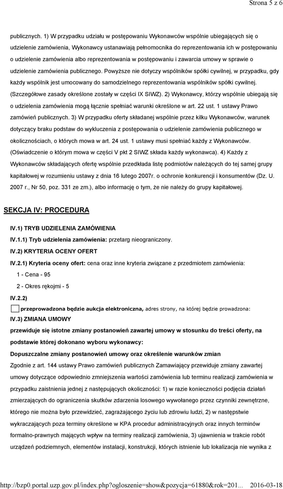 albo reprezentowania w postępowaniu i zawarcia umowy w sprawie o udzielenie zamówienia publicznego.