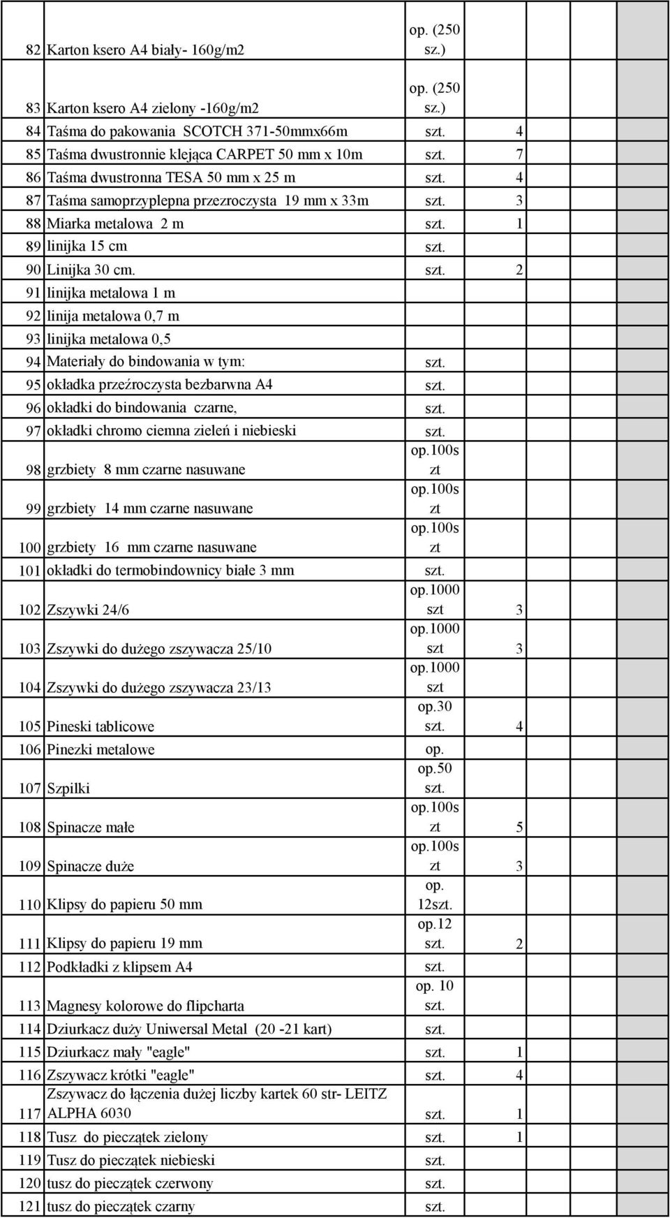 95 okładka przeźroczysta bezbarwna A4 s. 96 okładki do bindowania czarne, s. 97 okładki chromo ciemna zieleń i niebieski s.