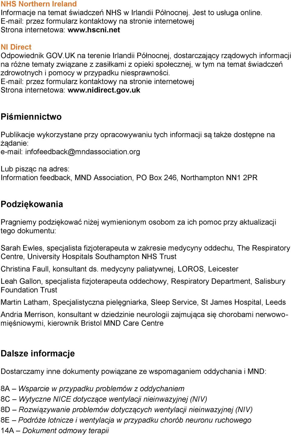UK na terenie Irlandii Północnej, dostarczający rządowych informacji na różne tematy związane z zasiłkami z opieki społecznej, w tym na temat świadczeń zdrowotnych i pomocy w przypadku niesprawności.