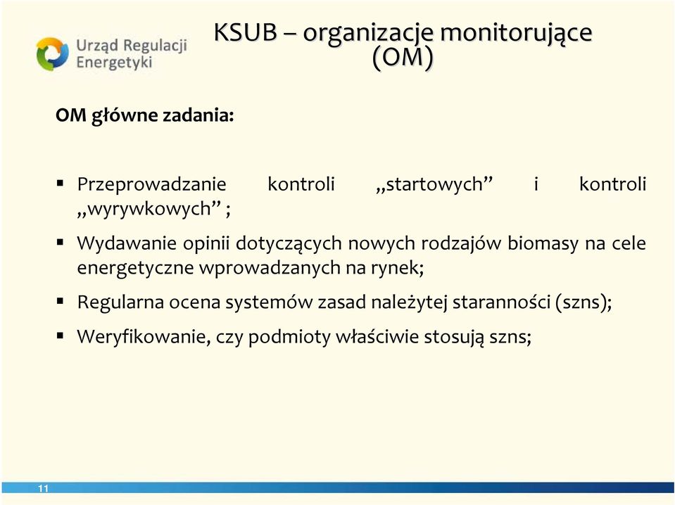 biomasy na cele energetyczne wprowadzanych na rynek; Regularna ocena systemów