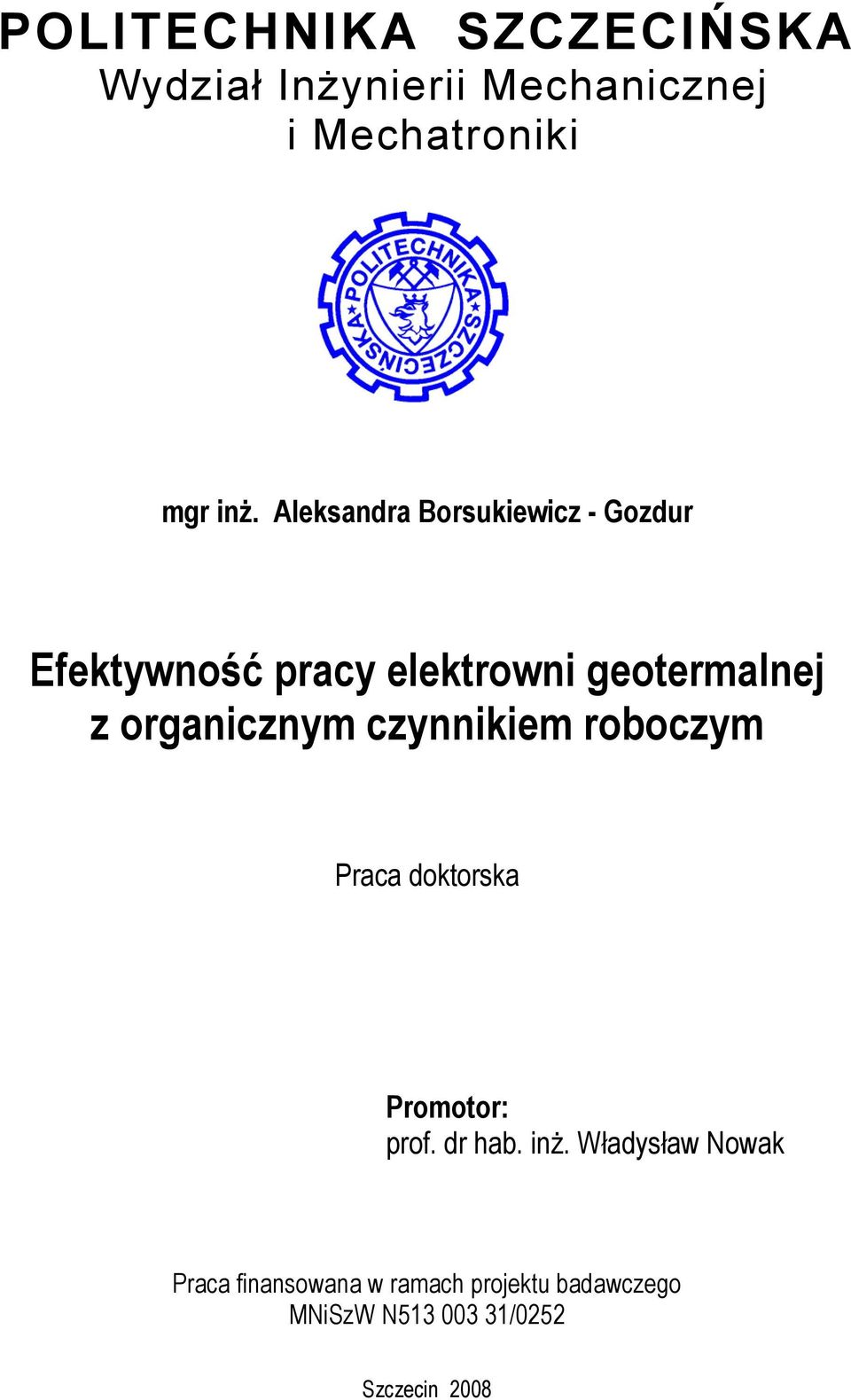 organicznym czynnikiem roboczym Praca doktorska Promotor: prof. dr hab. inż.