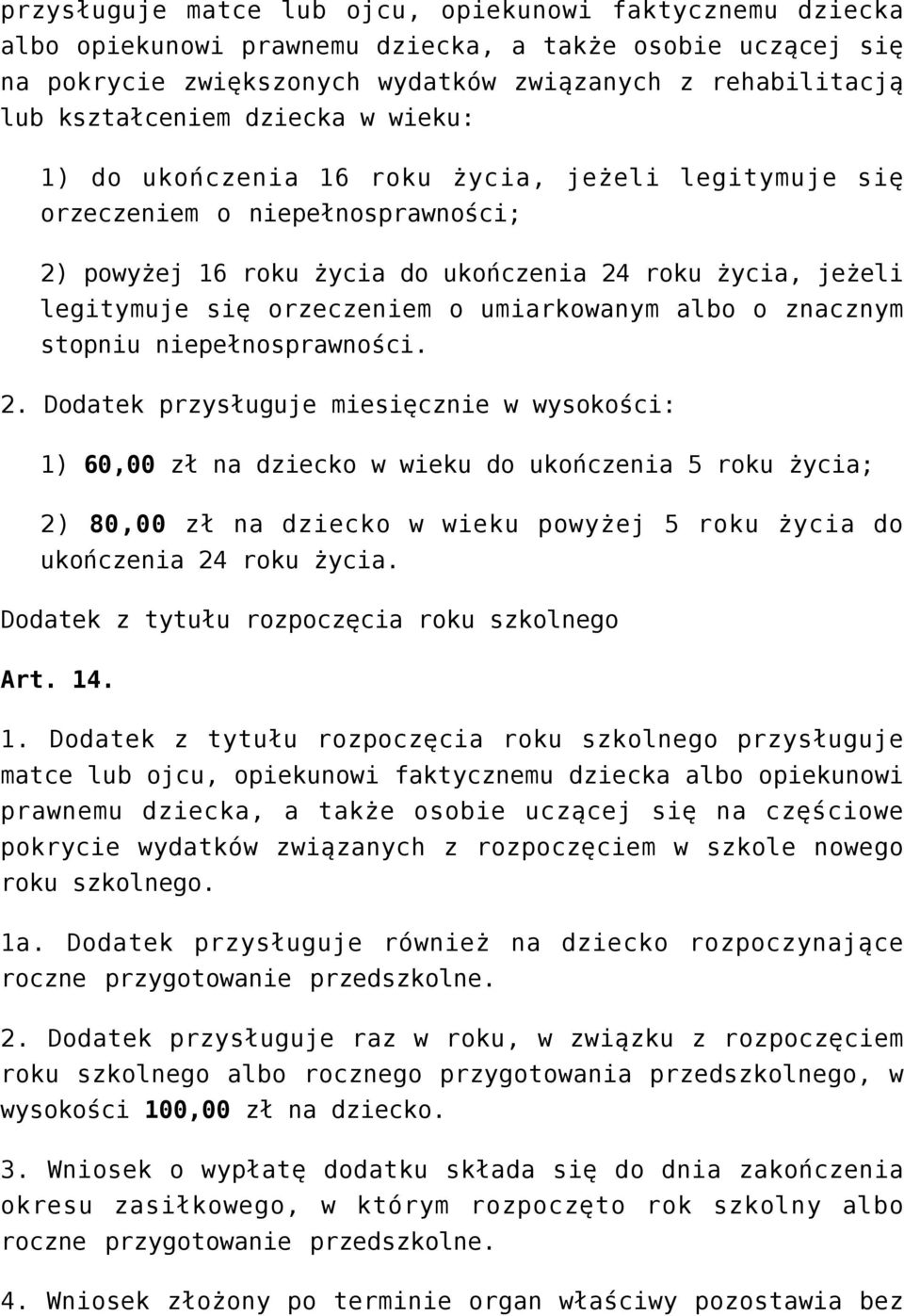 umiarkowanym albo o znacznym stopniu niepełnosprawności. 2.