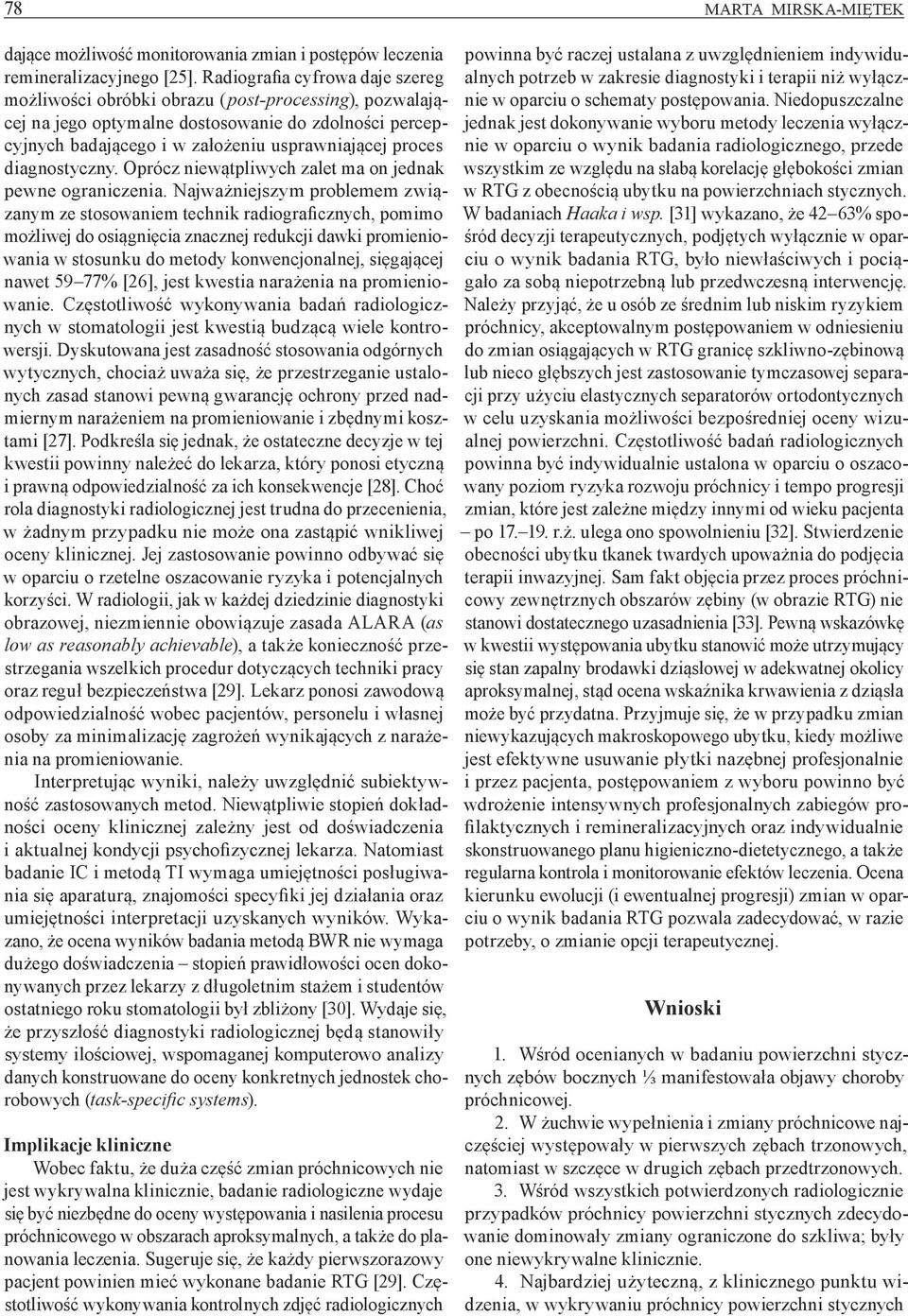 diagnostyczny. Oprócz niewątpliwych zalet ma on jednak pewne ograniczenia.