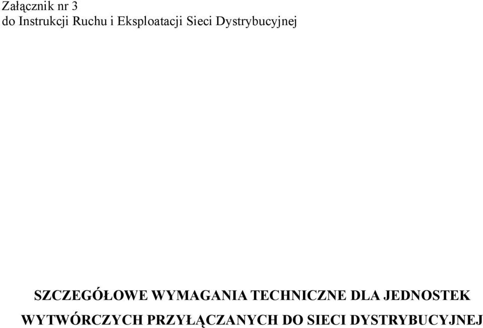 SZCZEGÓŁOWE WYMAGANIA TECHNICZNE DLA