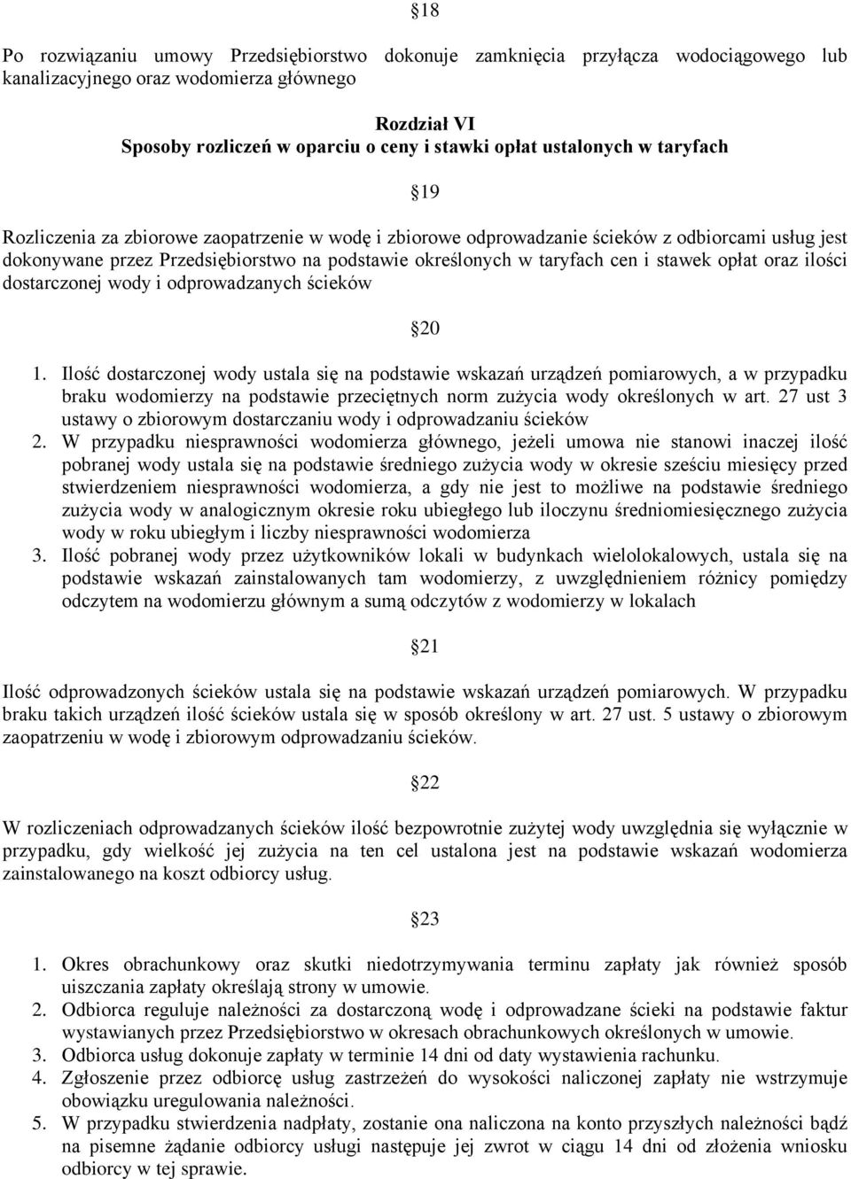 i stawek opłat oraz ilości dostarczonej wody i odprowadzanych ścieków 20 1.