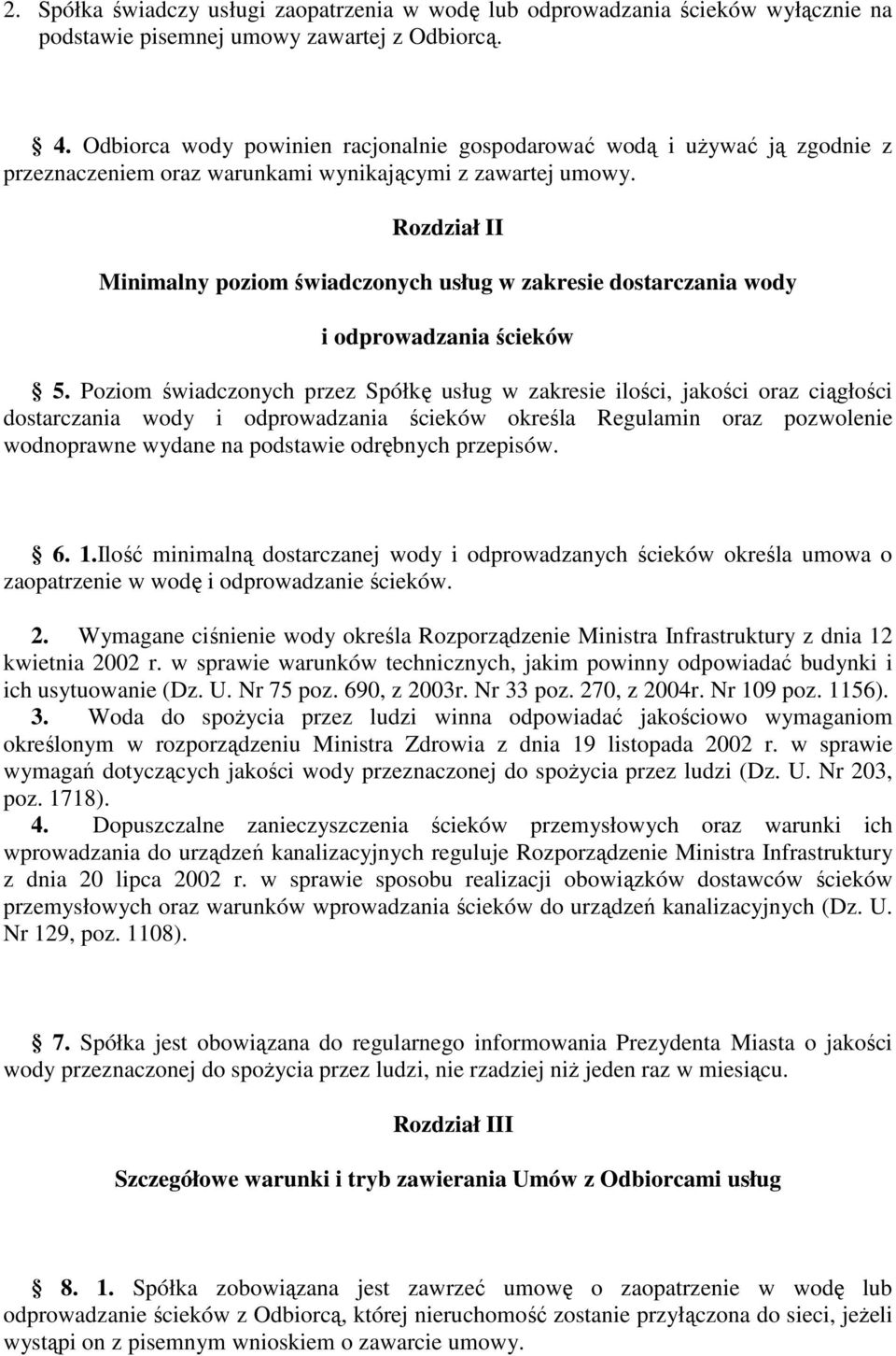Rozdział II Minimalny poziom świadczonych usług w zakresie dostarczania wody i odprowadzania ścieków 5.