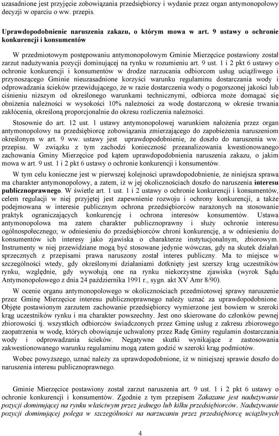 1 i 2 pkt 6 ustawy o ochronie konkurencji i konsumentów w drodze narzucania odbiorcom usług uciążliwego i przynoszącego Gminie nieuzasadnione korzyści warunku regulaminu dostarczania wody i