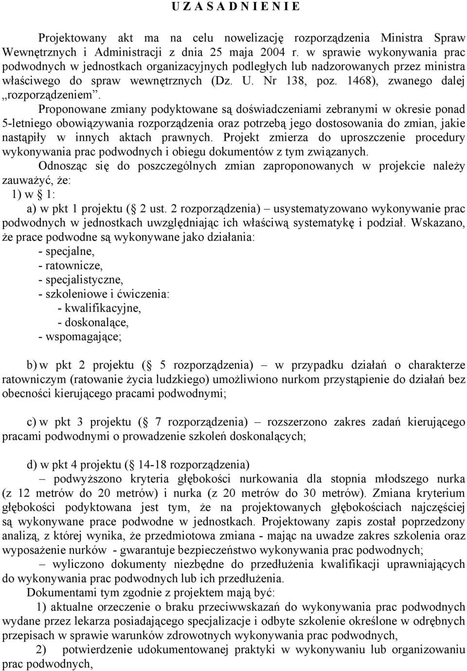 1468), zwanego dalej rozporządzeniem.