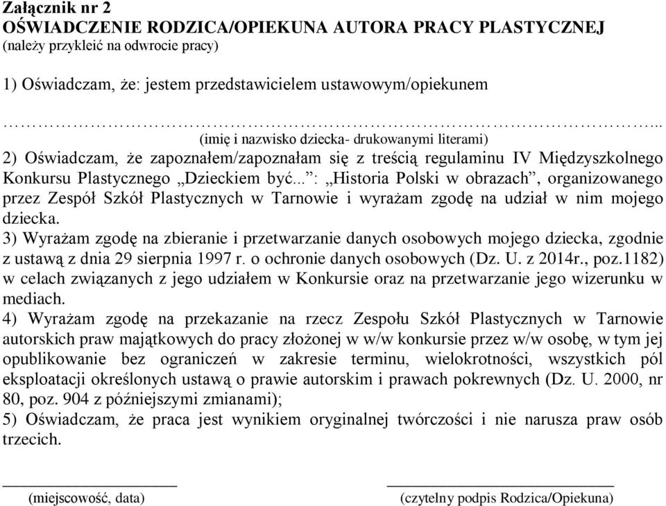 .. : Historia Polski w obrazach, organizowanego przez Zespół Szkół Plastycznych w Tarnowie i wyrażam zgodę na udział w nim mojego dziecka.