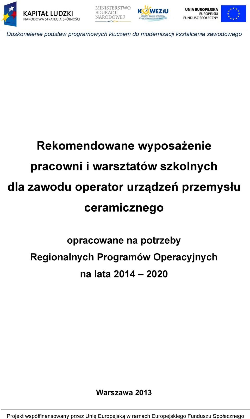 ceramicznego opracowane na potrzeby Regionalnych