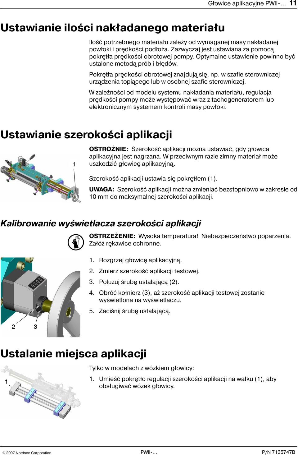 w szafie sterowniczej urz¹dzenia topi¹cego lub w osobnej szafie sterowniczej.