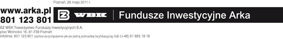 plac Wolności 16, 61-739 Poznań infolinia: 801 123