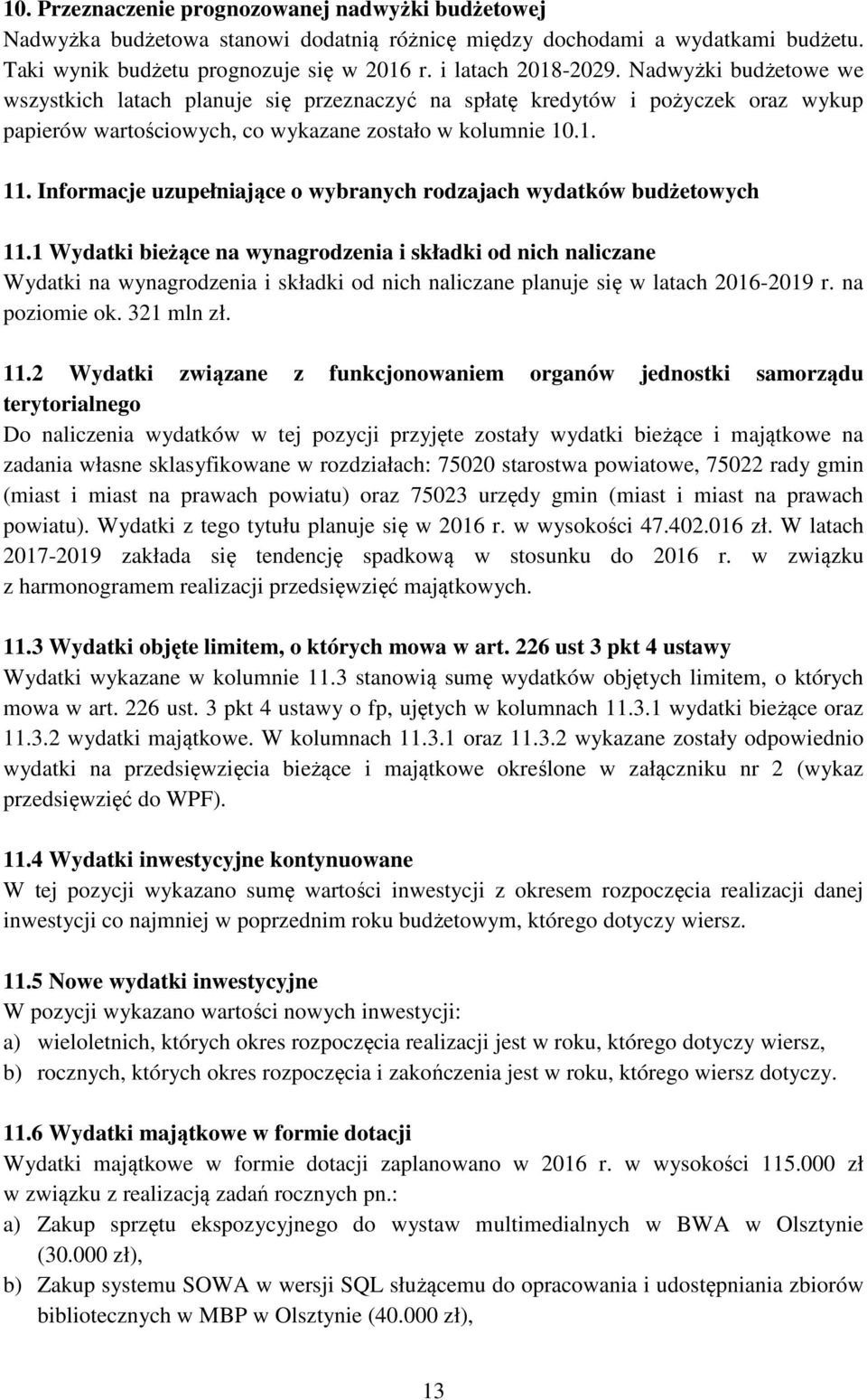 Informacje uzupełniające o wybranych rodzajach wydatków budżetowych 11.