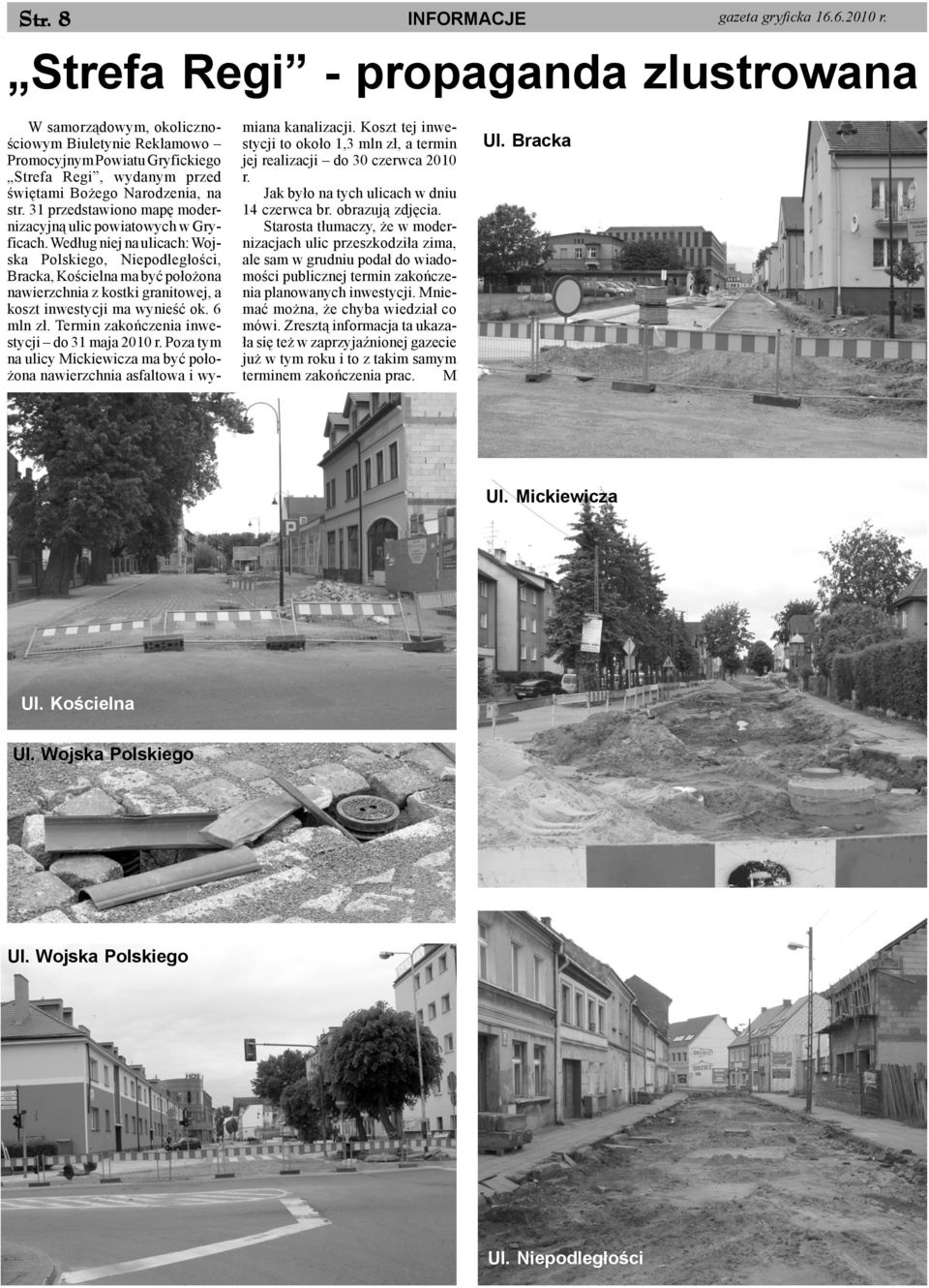 31 przedstawiono mapê modernizacyjn¹ ulic powiatowych w Gryficach.