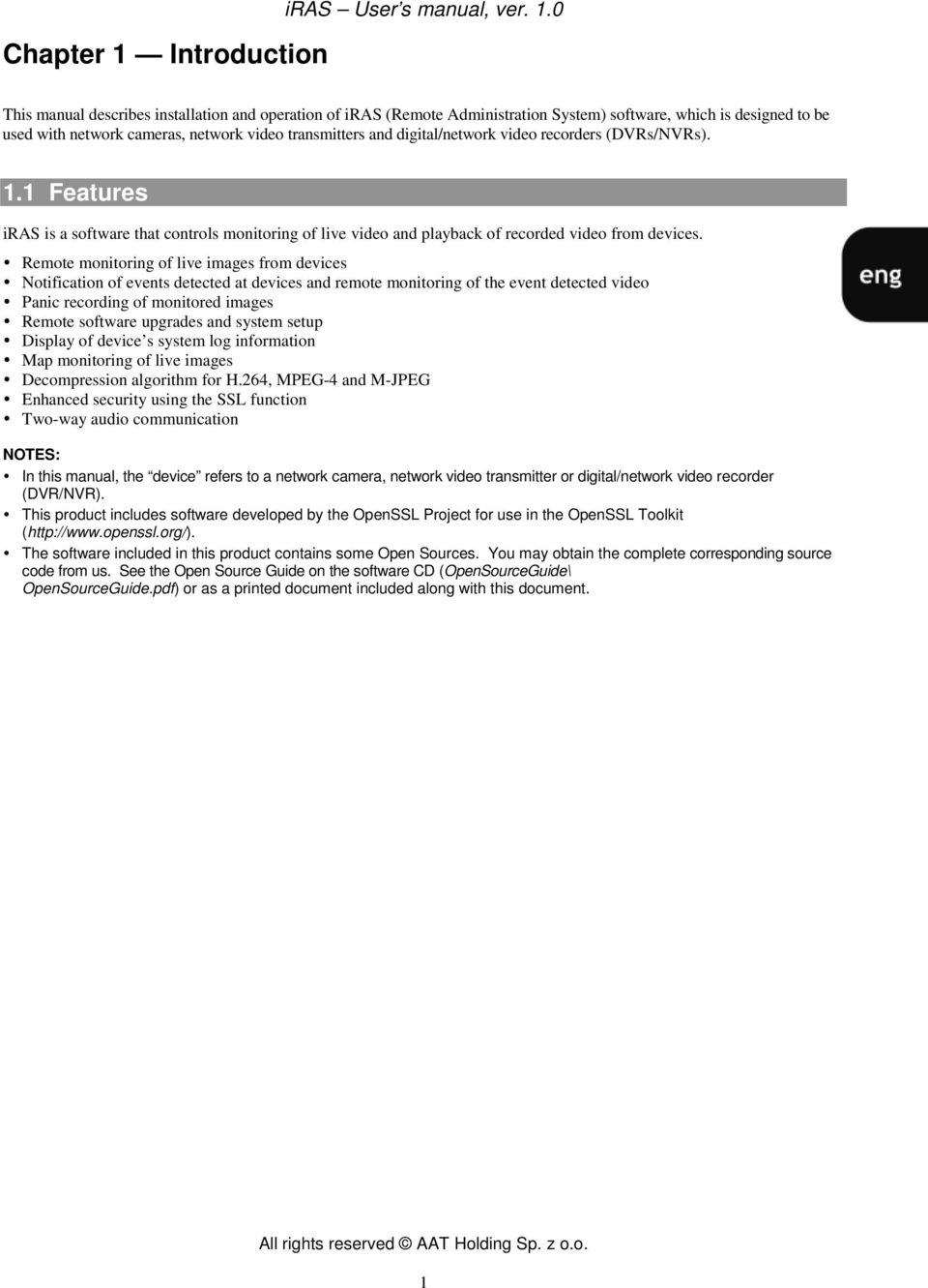 0 This manual describes installation and operation of iras (Remote Administration System) software, which is designed to be used with network cameras, network video transmitters and digital/network