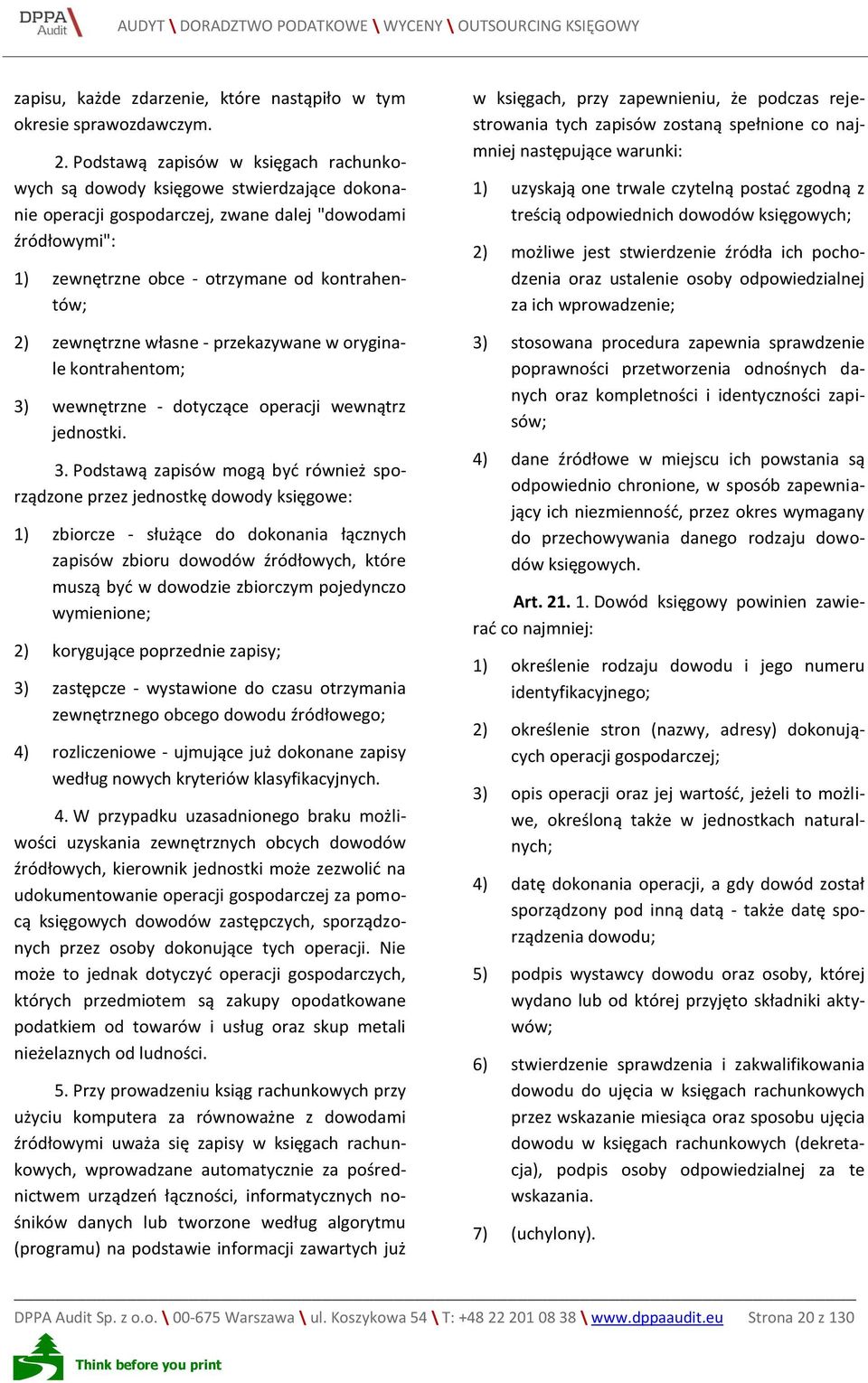 zewnętrzne własne - przekazywane w oryginale kontrahentom; 3)
