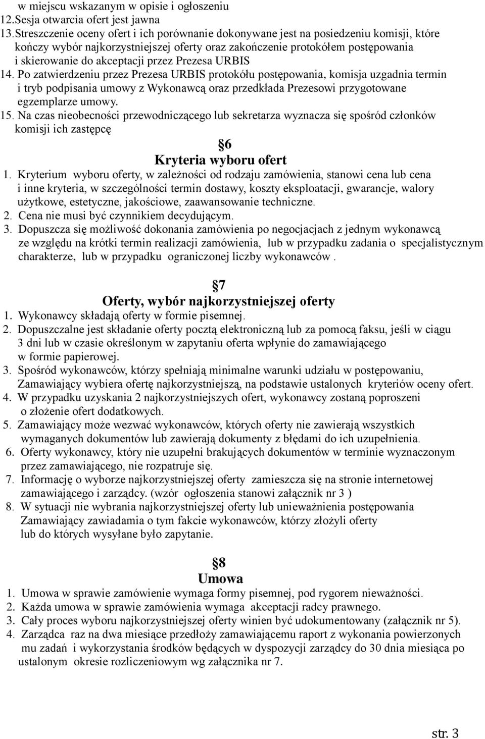 przez Prezesa URBIS 14.