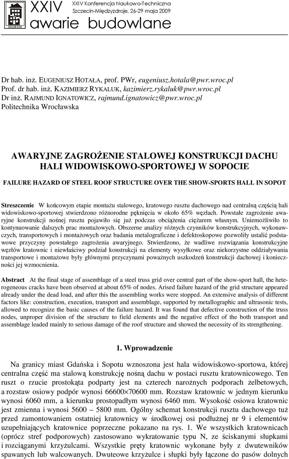 pl Dr inŝ. RAJMUND IGNATOWICZ, rajmund.ignatowicz@pwr.wroc.