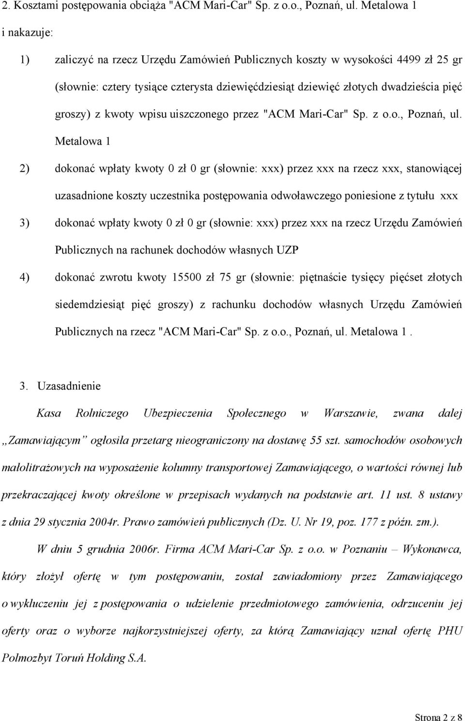 z kwoty wpisu uiszczonego przez "ACM Mari-Car" Sp. z o.o., Poznań, ul.