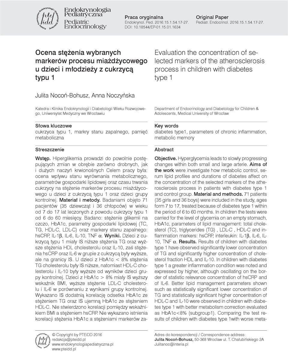 Ocena stężenia wybranych markerów procesu miażdżycowego u dzieci i młodzieży z cukrzycą typu 1 Evaluation the concentration of selected markers of the atherosclerosis process in children with