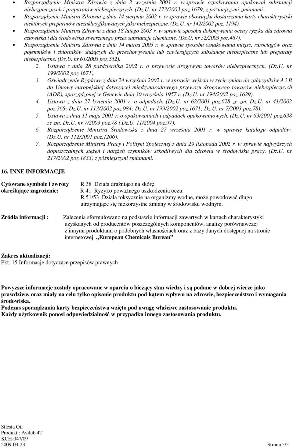 nr 142/2002 poz. 1194). Rozporządzenie Ministra Zdrowia z dnia 18 lutego 2003 r.