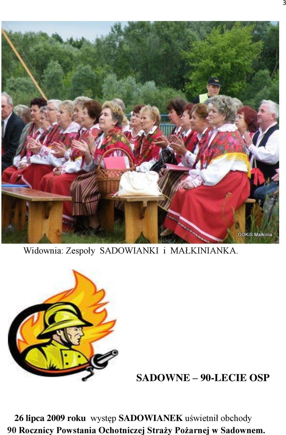 występ SADOWIANEK uświetnił obchody 90