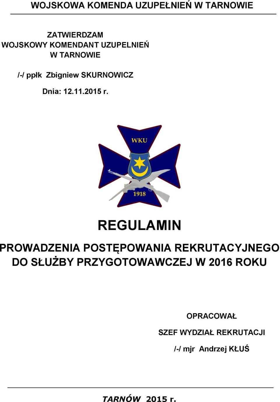 REGULAMIN PROWADZENIA POSTĘPOWANIA REKRUTACYJNEGO DO SŁUŻBY