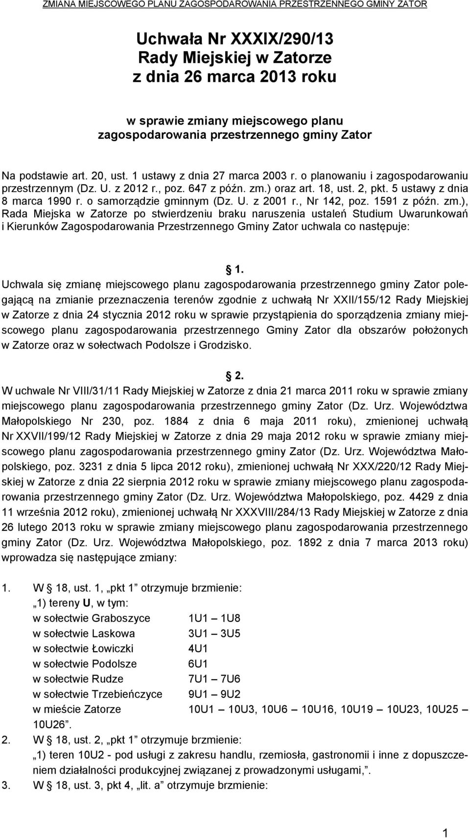 o samorządzie gminnym (Dz. U. z 2001 r., Nr 142, poz. 1591 z późn. zm.