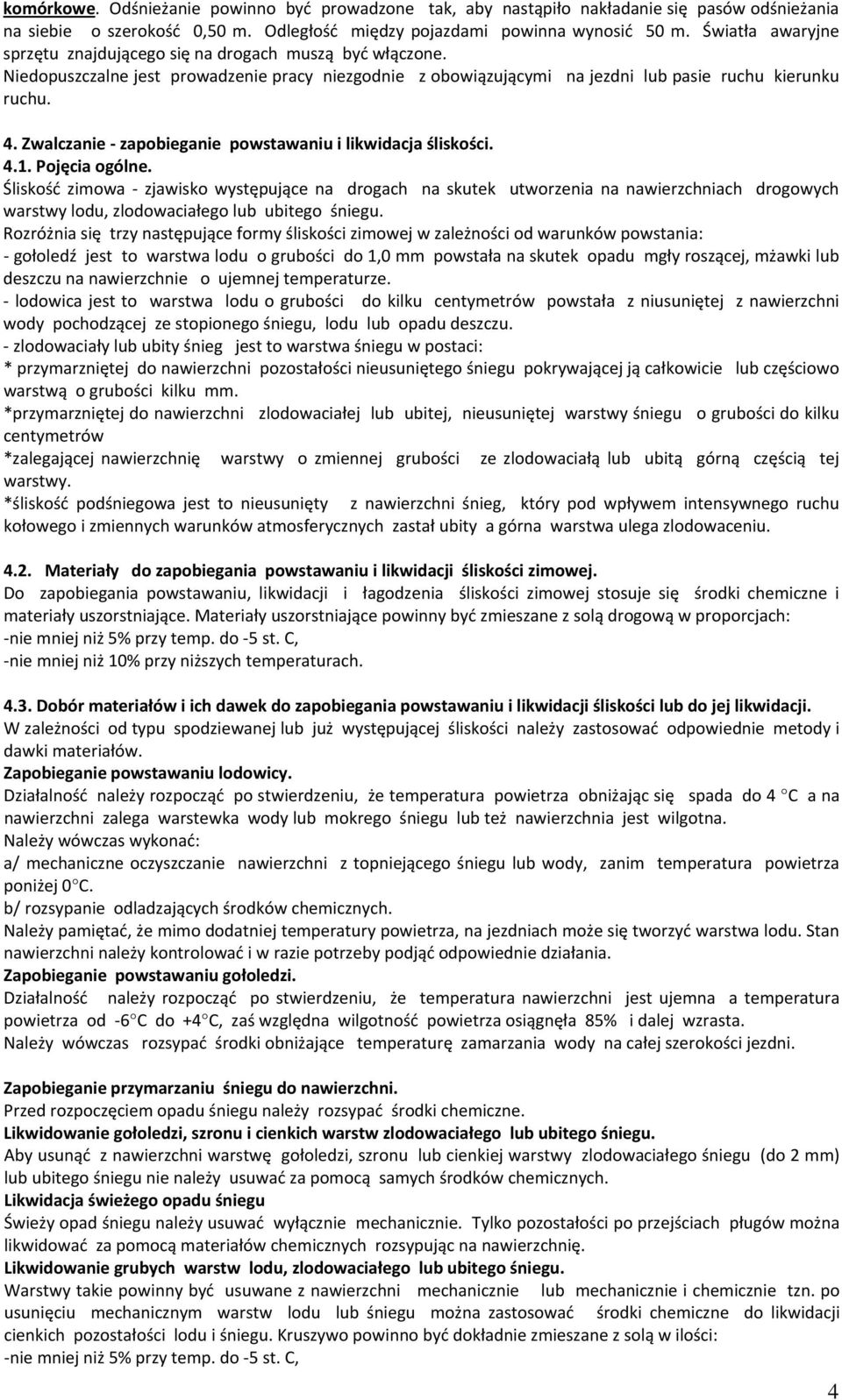 Zwalczanie zapobieganie powstawaniu i likwidacja śliskości. 4.1. Pojęcia ogólne.
