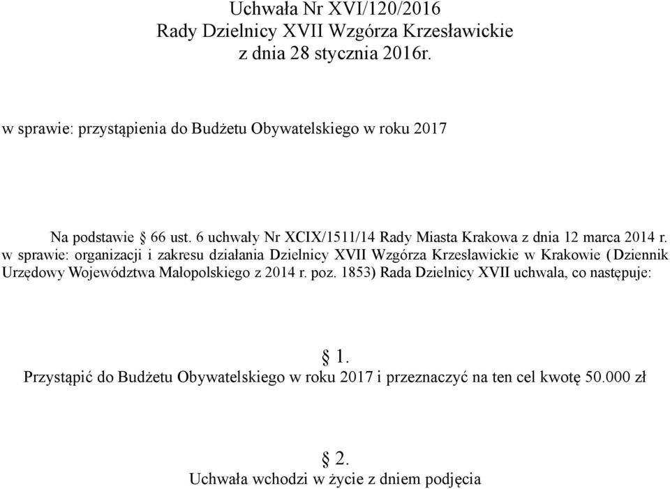 w sprawie: organizacji i zakresu działania Dzielnicy XVII Wzgórza Krzesławickie w Krakowie (Dziennik Urzędowy