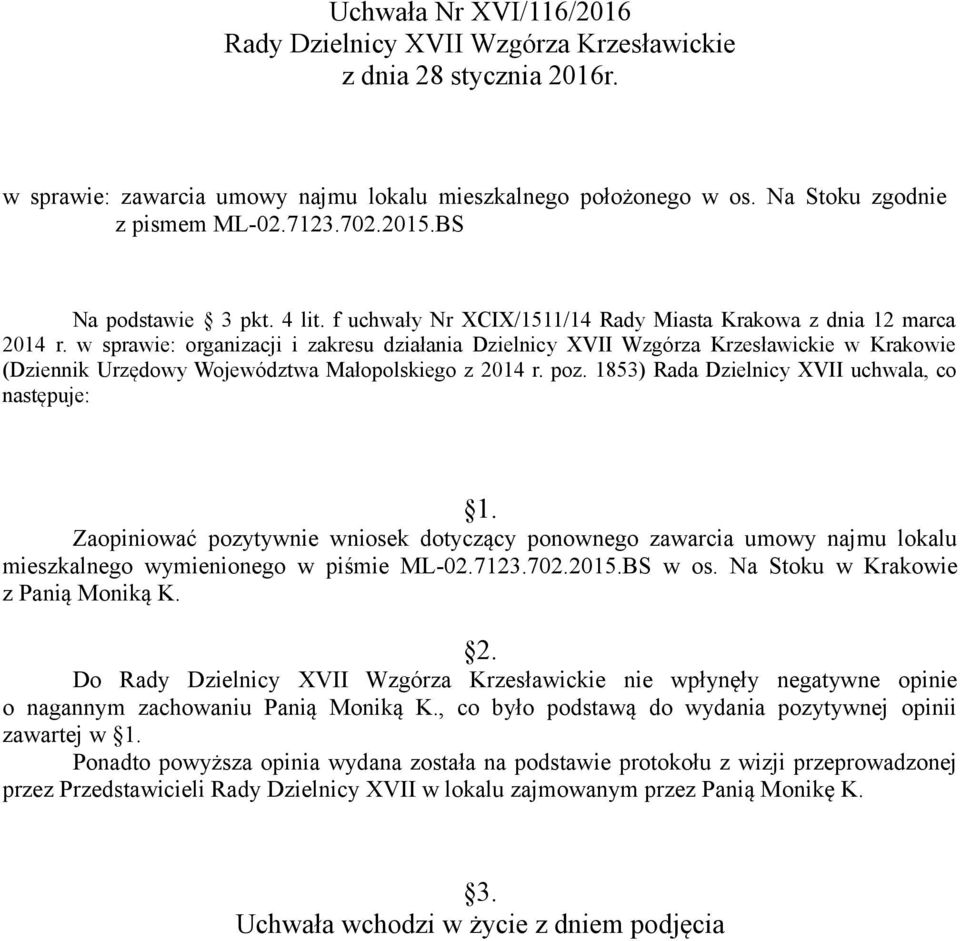 w sprawie: organizacji i zakresu działania Dzielnicy XVII Wzgórza Krzesławickie w Krakowie (Dziennik Urzędowy Województwa Małopolskiego z 2014 r. poz.