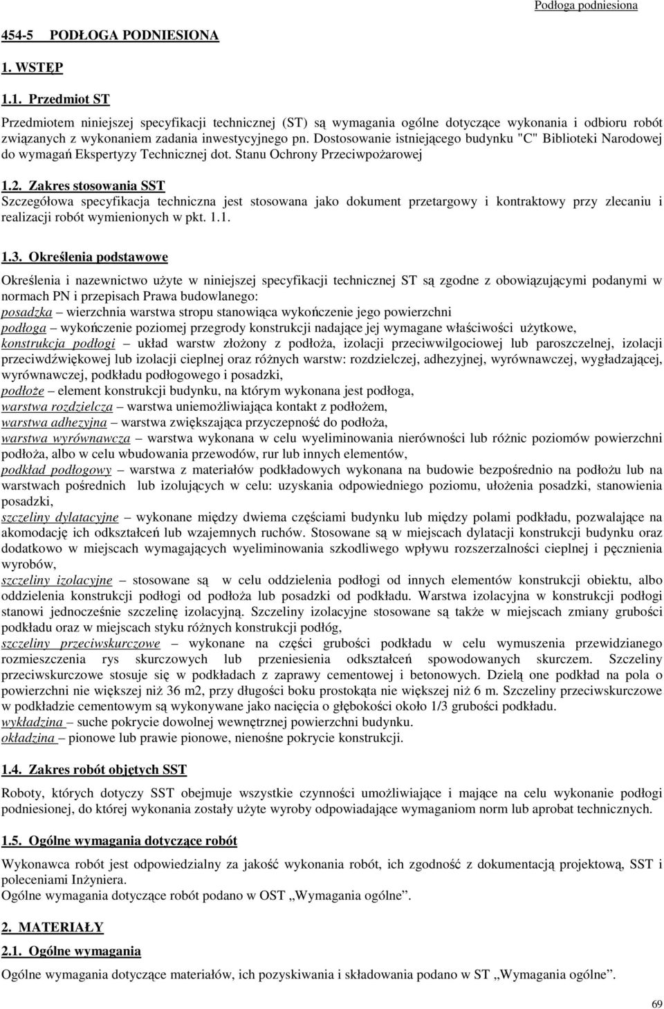 Dostosowanie istniejącego budynku "C" Biblioteki Narodowej do wymagań Ekspertyzy Technicznej dot. Stanu Ochrony Przeciwpożarowej 1.2.