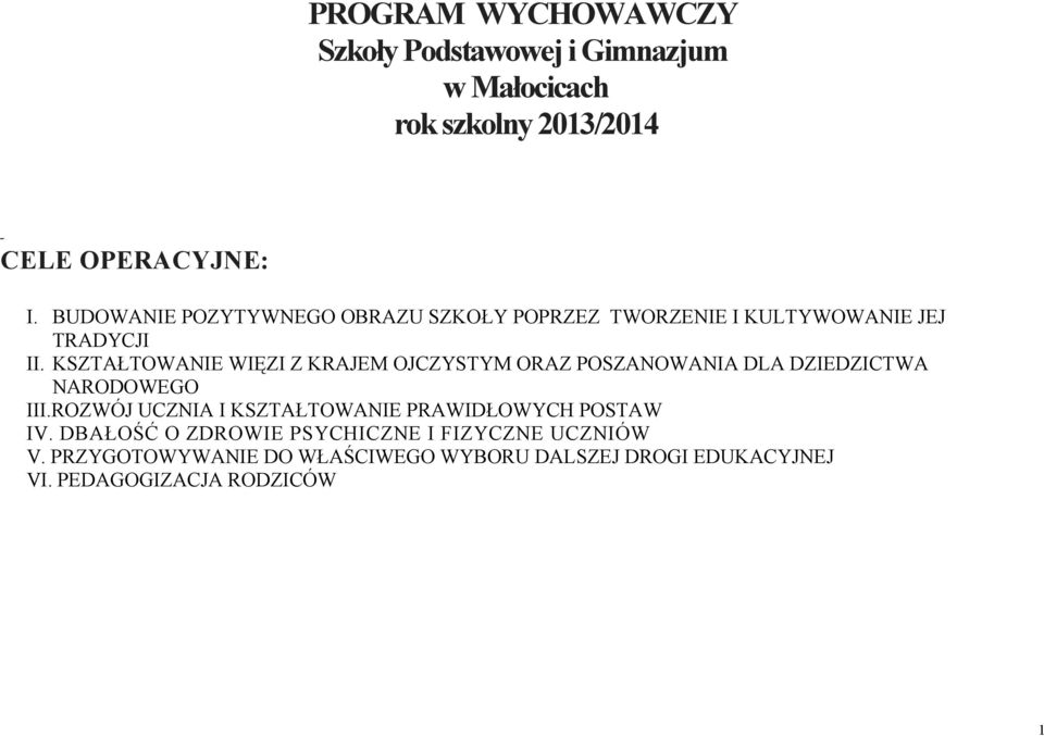 KSZTAŁTOWANIE WIĘZI Z KRAJEM OJCZYSTYM ORAZ POSZANOWANIA DLA DZIEDZICTWA NARODOWEGO III.