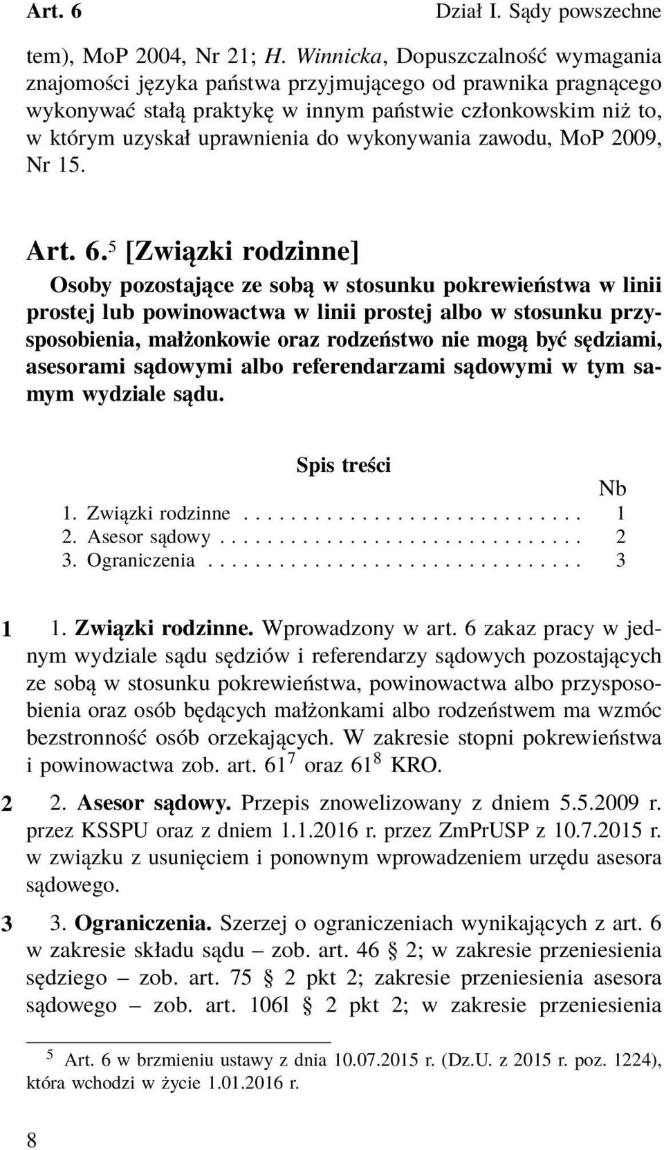 wykonywania zawodu, MoP 2009, Nr 15. Art. 6.