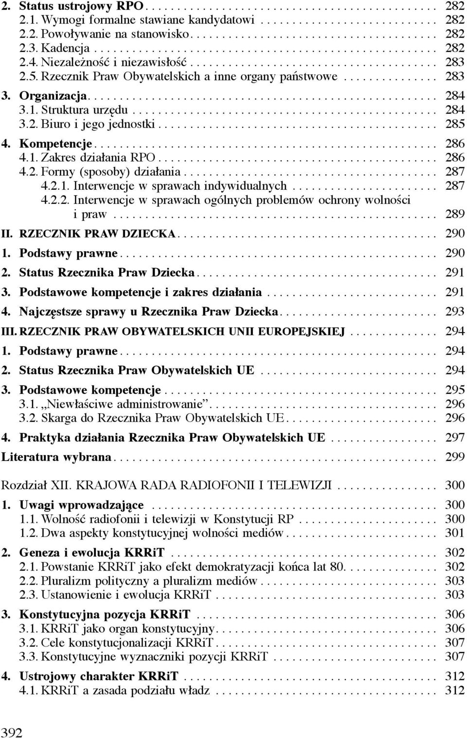 .............. 283 3. Organizacja....................................................... 284 3.1. Struktura urzędu................................................ 284 3.2. Biuro i jego jednostki.