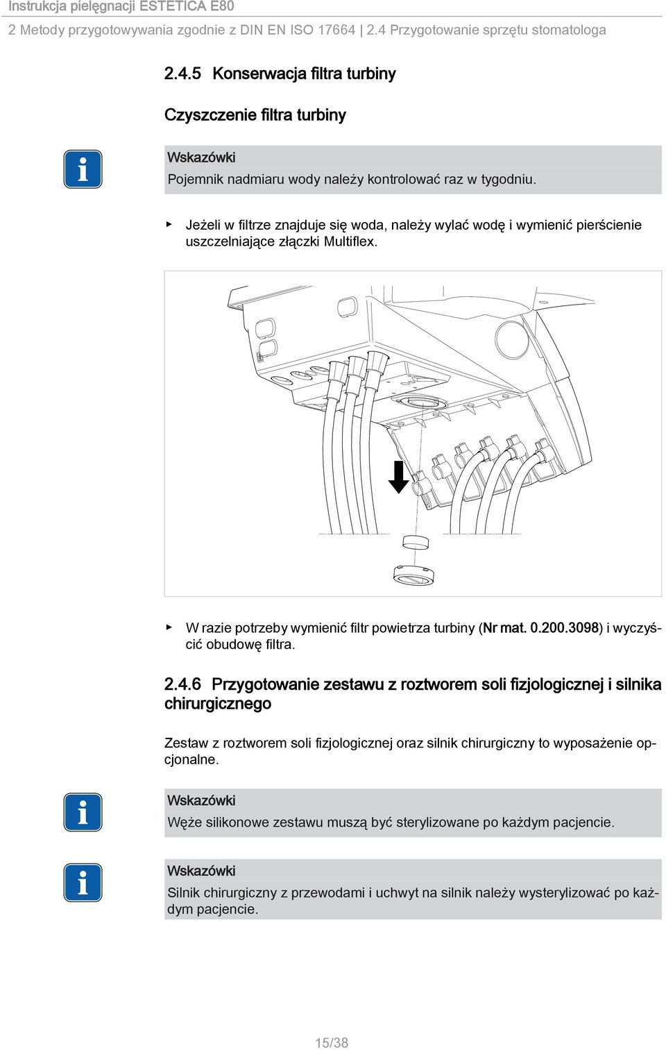 3098) i wyczyścić obudowę filtra. 2.4.