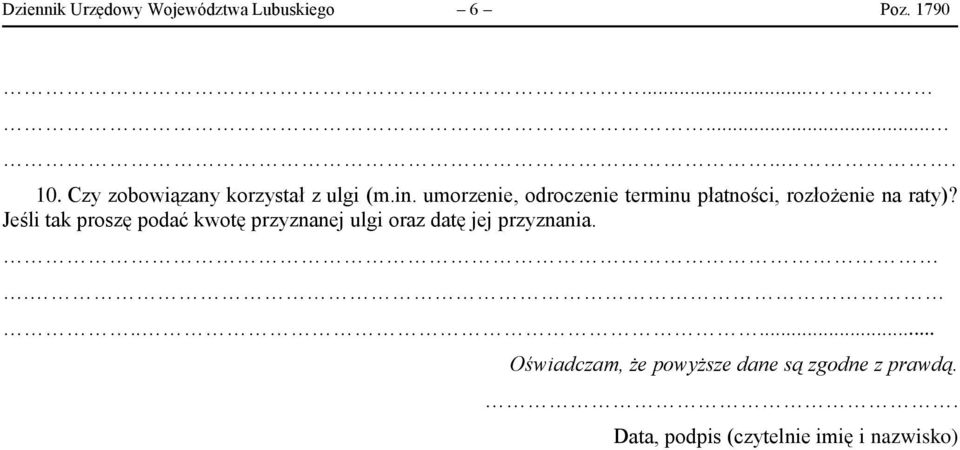 umorzenie, odroczenie terminu płatności, rozłożenie na raty)?