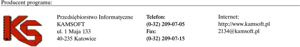 1 Maja 133 40-235 Katowice Telefon: (0-32)