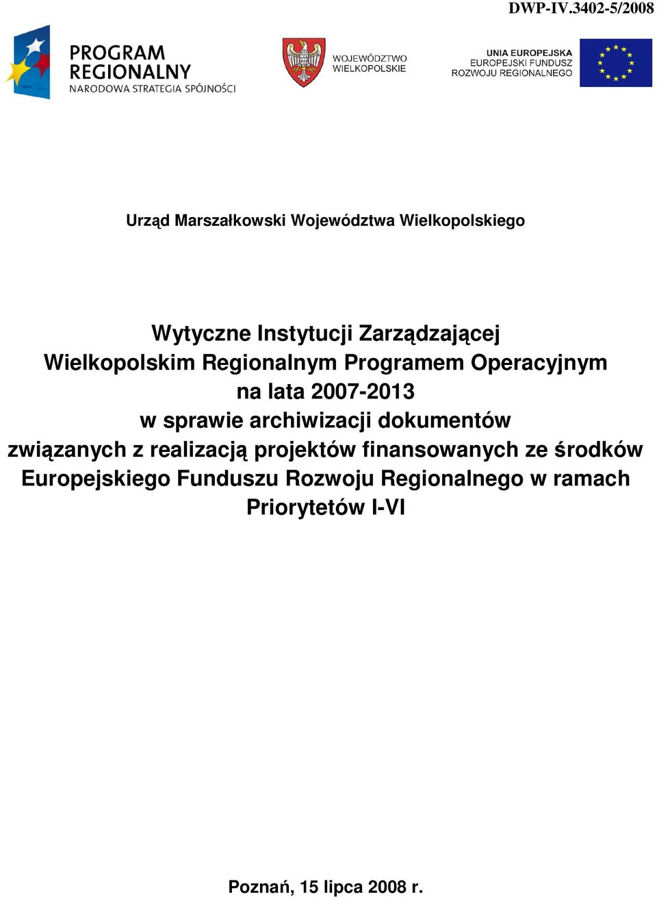 Zarządzającej Wielkopolskim Regionalnym Programem Operacyjnym na lata 2007-2013 w