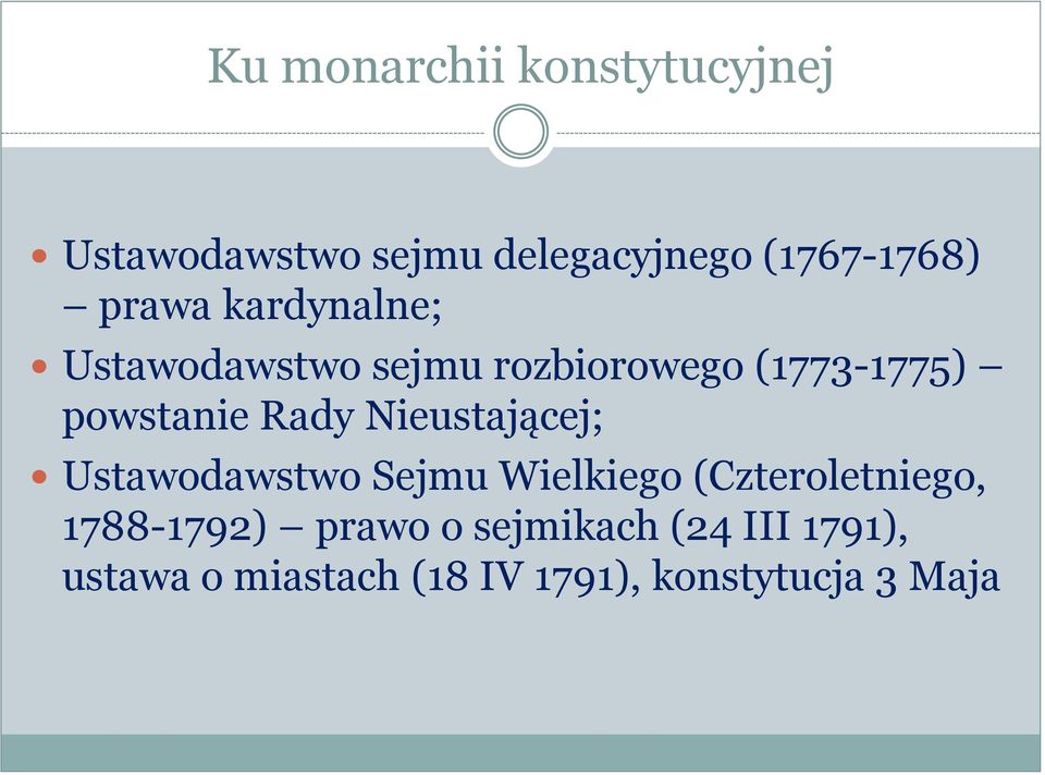 Rady Nieustającej; Ustawodawstwo Sejmu Wielkiego (Czteroletniego, 1788-1792)