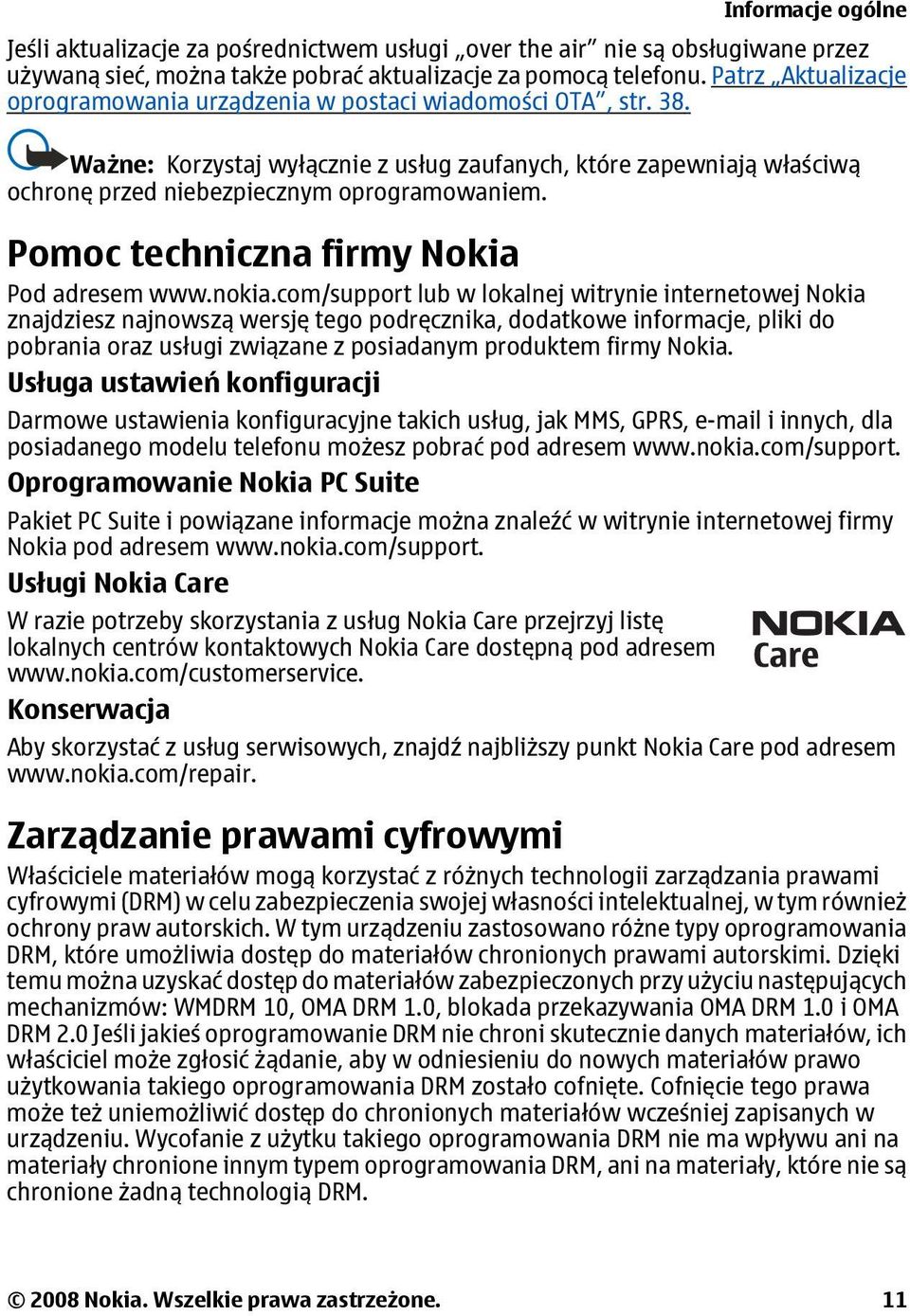 Pomoc techniczna firmy Nokia Pod adresem www.nokia.