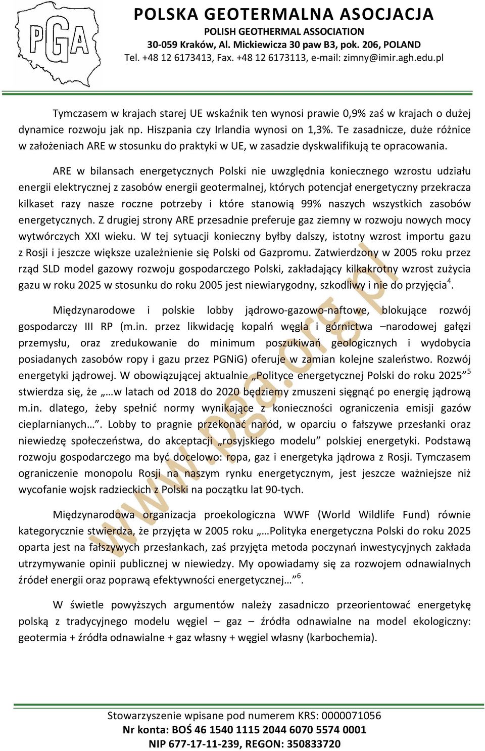 ARE w bilansach energetycznych Polski nie uwzględnia koniecznego wzrostu udziału energii elektrycznej z zasobów energii geotermalnej, których potencjał energetyczny przekracza kilkaset razy nasze