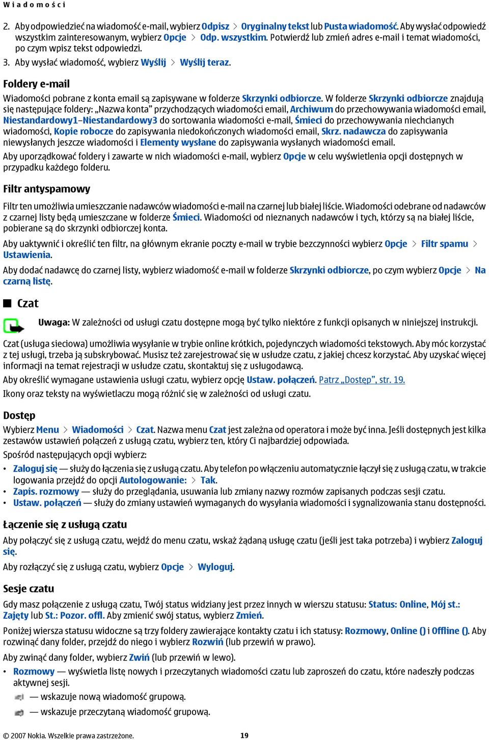 Foldery e-mail Wiadomości pobrane z konta email są zapisywane w folderze Skrzynki odbiorcze.