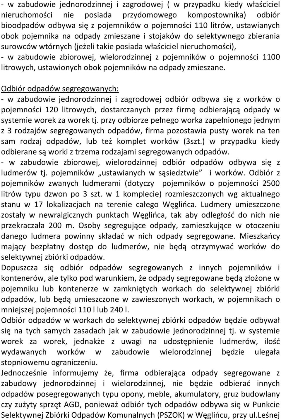pojemników o pojemności 1100 litrowych, ustawionych obok pojemników na odpady zmieszane.