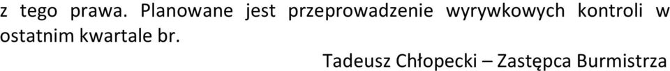 wyrywkowych kontroli w ostatnim