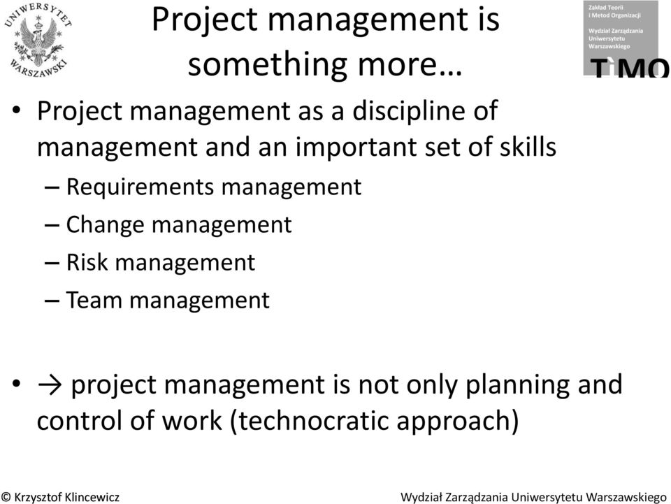 management Change management Risk management Team management project