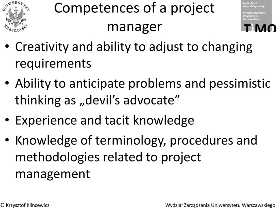 thinking as devil s advocate Experience and tacit knowledge Knowledge